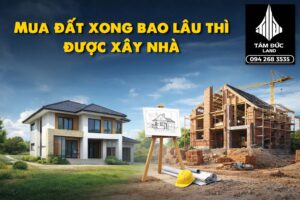 mua dat xong bao lau thi duoc xay nha
